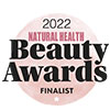 Natural Health Beauty Awards Finalist 2022